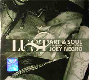 Joey Negro - Lust - Art & Soul - A Personal Collection By Joey Negro