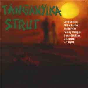 John Coltrane - Wilbur Harden - Tanganyika Strut