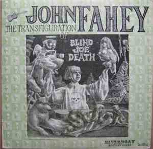 John Fahey - Volume 5 - The Transfiguration Of Blind Joe Death