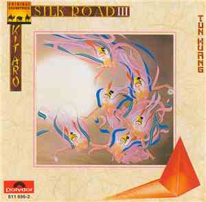 Kitaro - Silk Road III - Tun Huang