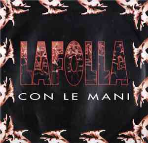 Lafolla - Con Le Mani