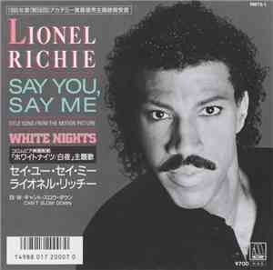 Lionel Richie - Say You, Say Me / Can't Slow Down