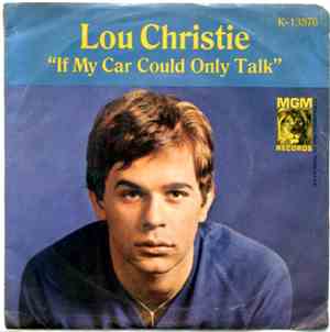 Lou Christie - If My Car Could Only Talk