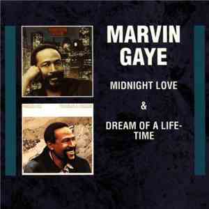 Marvin Gaye - Midnight Love & Dream Of A Lifetime