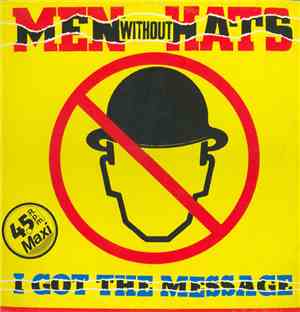 Men Without Hats - I Got The Message