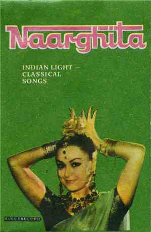 Naarghita - Indian Light - Classical Songs