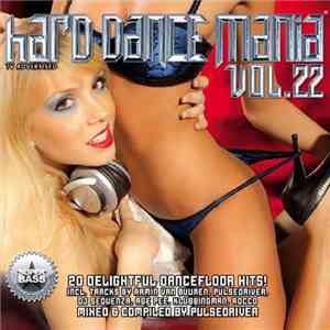 Pulsedriver - Hard Dance Mania Vol. 22