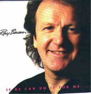 Ray Bevan - If He Can Do It For Me...