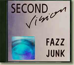 Second Vision  - Fazz Junk