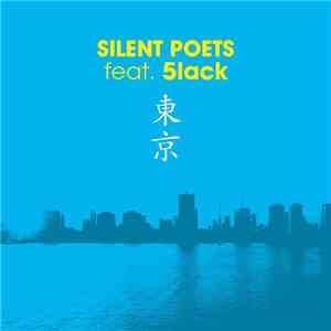 Silent Poets - 東京