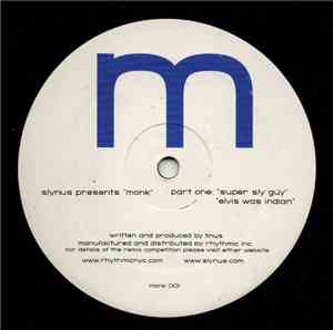 Slynus Presents Monk  - Super Sly Guy / Elvis Was Indian