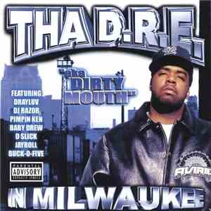 Tha D.R.E. - In Milwaukee