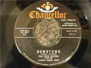 The Five Satins With The Johnny Green Orchestra - Downtown / Do You Remember