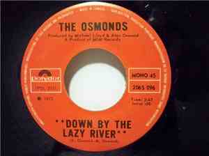 The Osmonds - Down By The Lazy River / He's The Light Of The World
