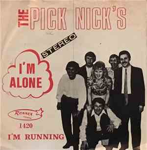 The Pick Nick's - I'm Alone / I'm Running