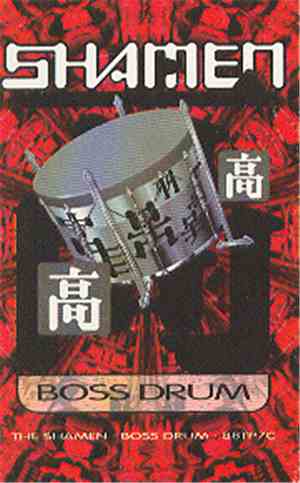 The Shamen - Boss Drum