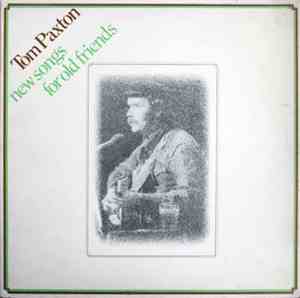 Tom Paxton - New Songs For Old Friends