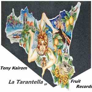 Tony Kairom - La Tarantella EP