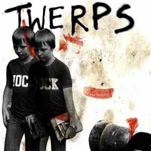 Twerps  - I'm Stupid