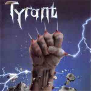 Tyrant  - Fight For Your Life