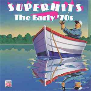 Various - Super Hits - The Early '70s
