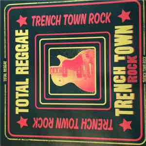 Various - Total Reggae (Trench Town Rock)