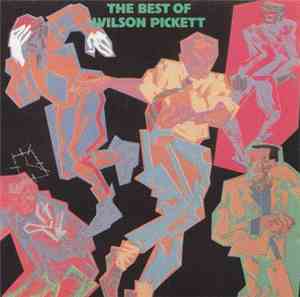 Wilson Pickett - The Best Of Wilson Pickett