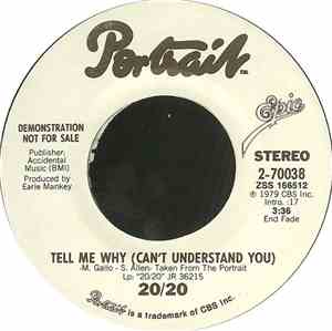 20/20 - Tell Me Why (I Can't Understand You)