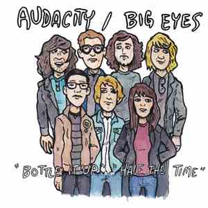 Audacity  / Big Eyes  - Audacity / Big Eyes Split