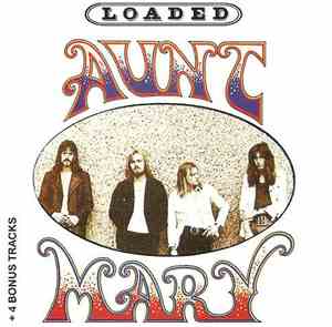 Aunt Mary  - Loaded