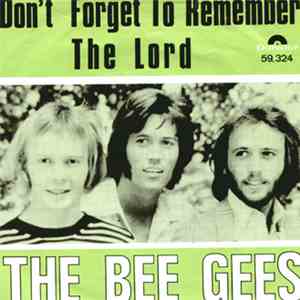 Bee Gees - Don't Forget To Remember / The Lord