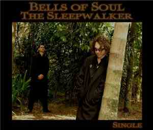 Bells Of Soul - The Sleepwalker single