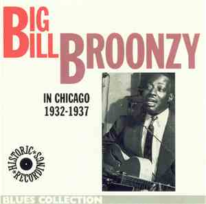 Big Bill Broonzy - In Chicago 1932/1937