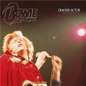 Bowie - Cracked Actor (Live Los Angeles '74)