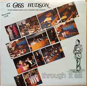 C. Cass Hudson & The Harmonaires Of St. Stephen AME Church - Through It All ...
