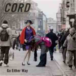 Cord  - Go Either Way