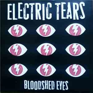 Electric Tears - Bloodshed Eyes