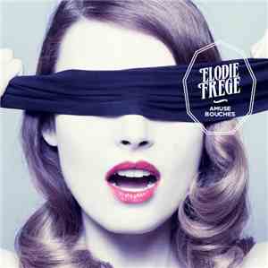 Elodie Frégé - Amuse Bouches