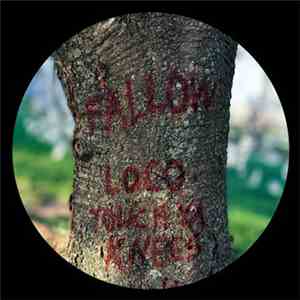 Fallow  - Loco / Touch Ya Knees