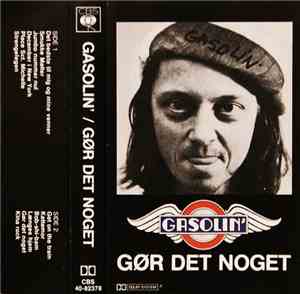 Gasolin' - Gør Det Noget