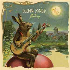 Glenn Jones  - Fleeting