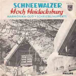 Harmonika-Duo · Schriebl/Hupperts - Schneewalzer / Hoch Heidecksburg