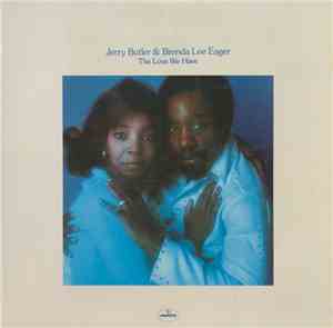 Jerry Butler & Brenda Lee Eager - The Love We Have, The Love We Had