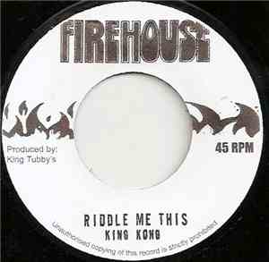 King Kong - Riddle Me This