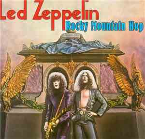 Led Zeppelin - Rocky Mountain Hop