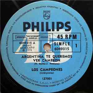 Los Campeones - Argentina Te Queremos Ver Campeon / El Equipo Del Mundial
