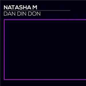 Natasha M - Dan Din Don