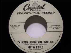 Nelson Riddle And His Orchestra - I'm Gettin' Sentimental Over You / The Gi ...