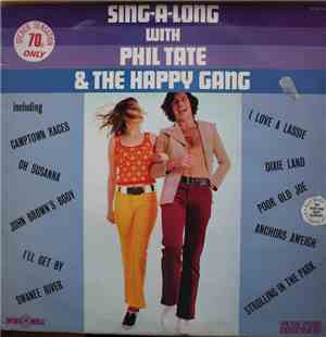 Phil Tate & The Happy Gang  - Sing-A-Long With