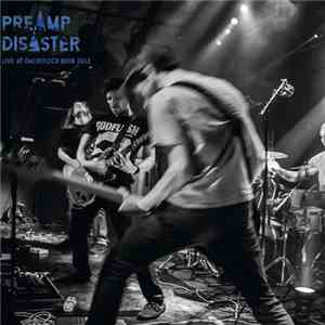 Preamp Disaster - Live At Dachstock Bern 2012
